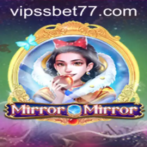 Exploring the Enchanting World of MirrorMirror: A Thrilling Adventure with SSBET77